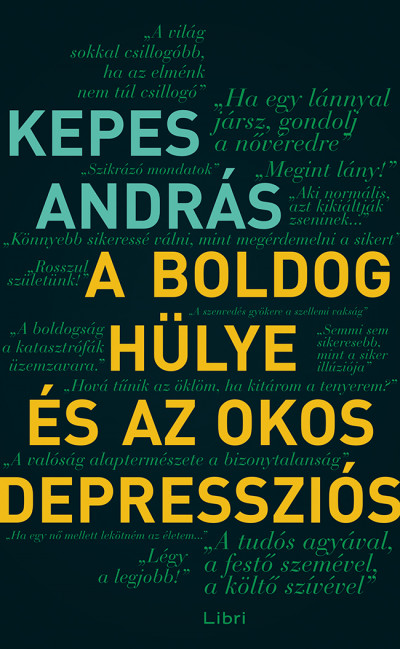 Kepes András: A boldog hülye és az okos depressziós